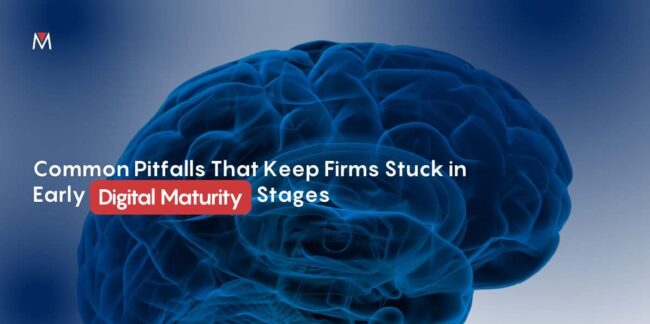 Copy of checklist article (2) Common Pitfalls That Keep Firms Stuck in Early Digital Maturity Stages