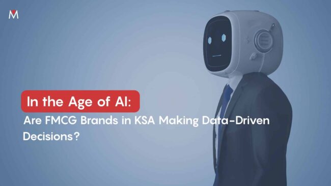 1 In the Age of AI, Are FMCG Brands in KSA Making Data-Driven Decisions?