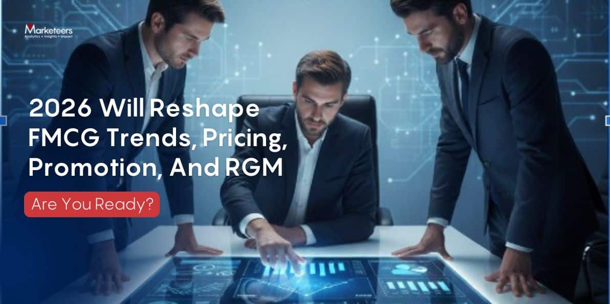 2026 Will Reshape FMCG Trends, Pricing, Promotion, And RGM — Are You Ready