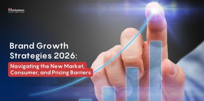 Brand Growth Strategies 2026 Navigating the New Market, Consumer, and Pricing Barriers