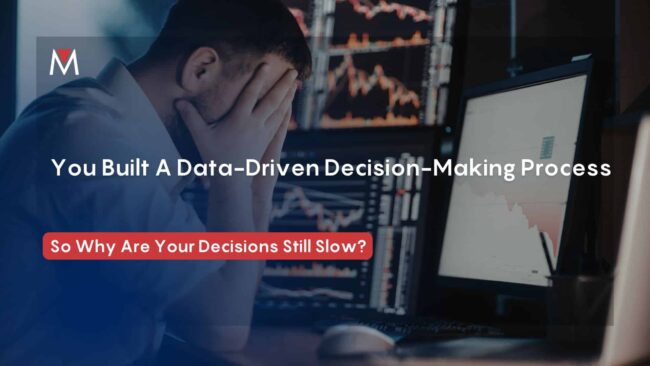 Data-driven decision making process
